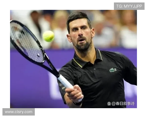 德约科维奇再创辉煌强势夺冠年轻新星崛起网坛格局或将重塑