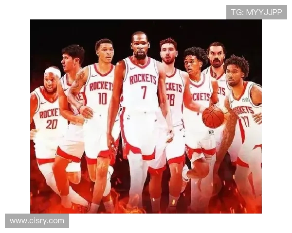 NBA火箭队新赛季阵容调整显成效年轻核心迎来关键考验与机遇